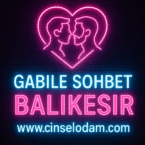 Gabile Sohbet Balıkesir