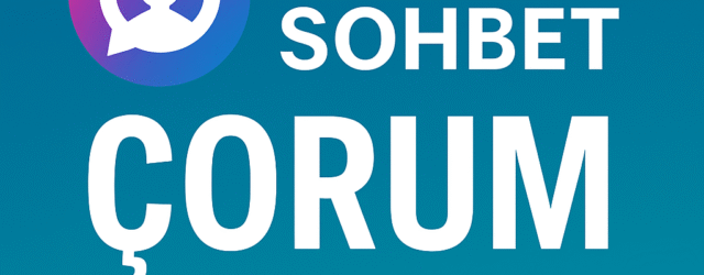 Gabile Sohbet Çorum