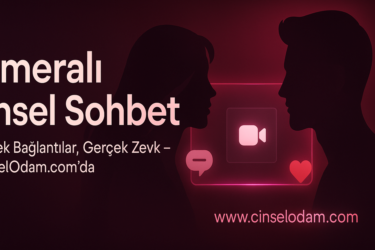 Kameralı Cinsel Sohbet